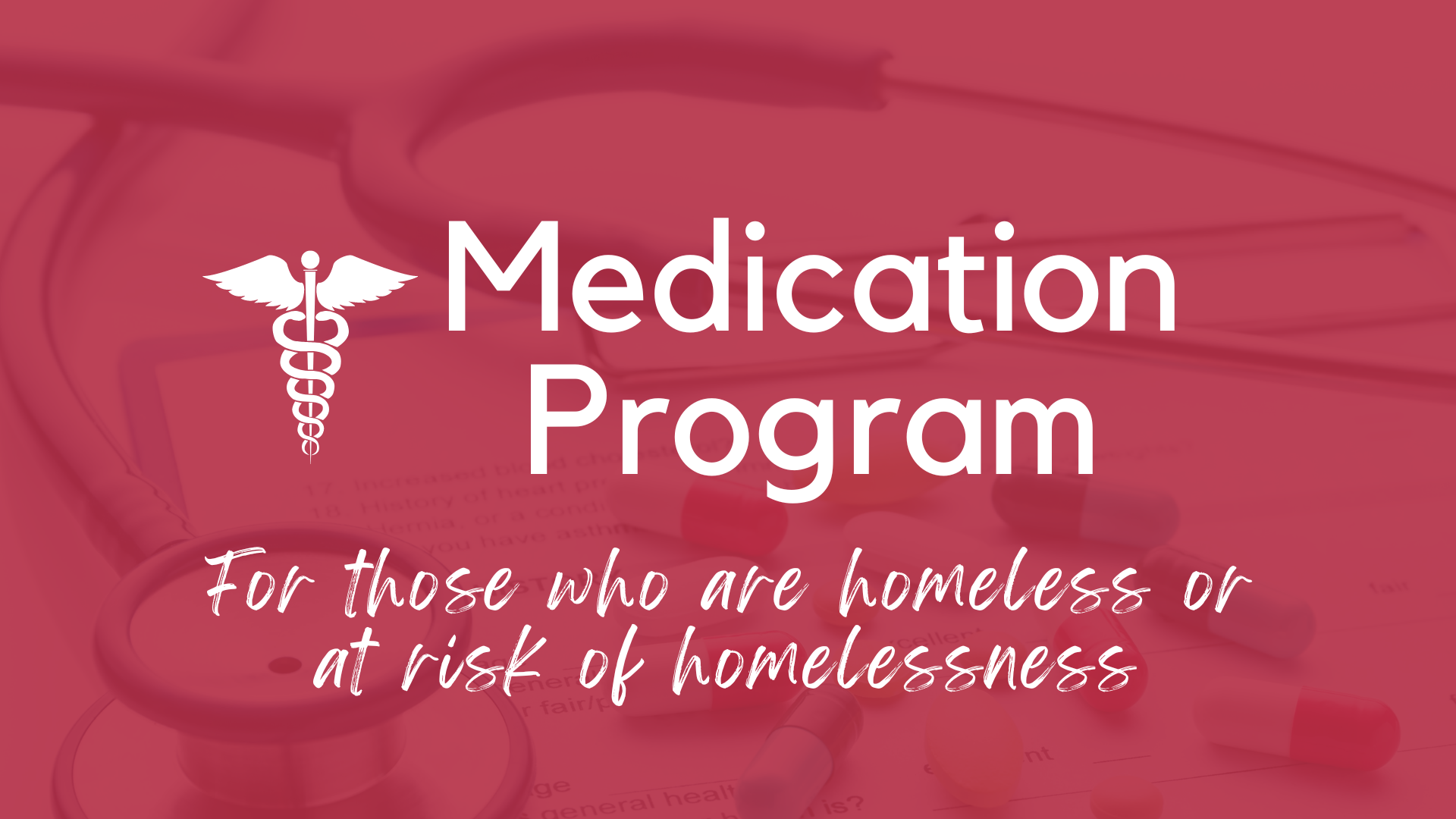 Medication Program For Those Who Are Homeless Or At Risk Of Homelessness