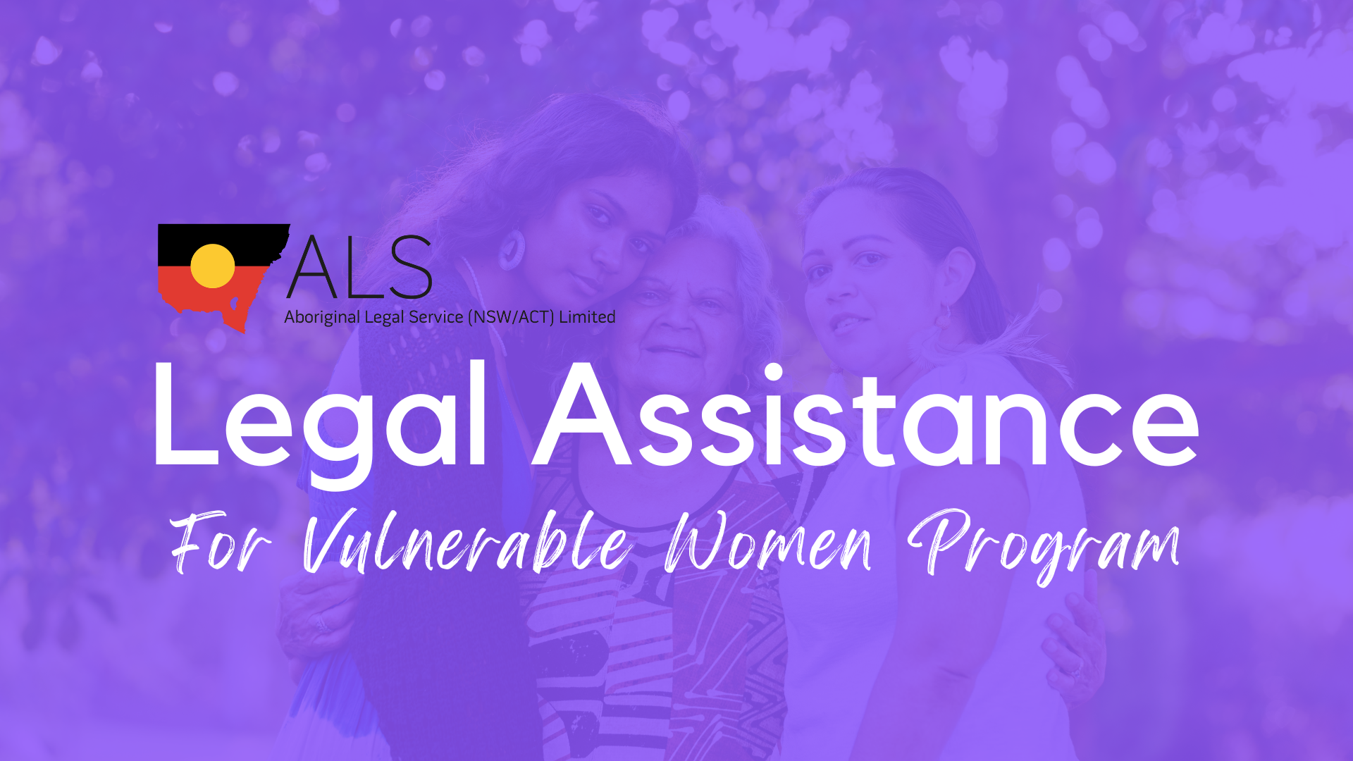 ALS Legal Assistance For Vulnerable Women Program